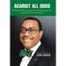 Against All Odds: Transforming African Agriculture