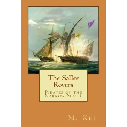 Pirates of the Narrow Seas 1: The Sallee Rovers