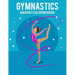 Gymnastics An Adult Coloring Book: Stress Relieving 64 Pages 8.5x11 Inch Cute and Funny Coloring Pages