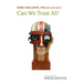 Can We Trust Ai?