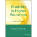 Disability in Higher Education: A Social Justice Approach