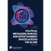 Political Messaging in Music and Entertainment Spaces across the Globe.: Volume 1