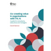 Co-Creating Value in Organizations with Itil 4: A Guide for Consultants, Executives and Managers
