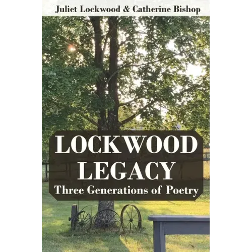 Lockwood Legacy: Three Generations of Poetry