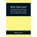 William Clayton'S Journal; A Daily Record Of The Journey Of The Original Company Of "Mormon" Pioneers From Nauvoo, Illinois, To The Valley Of The Grea