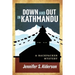 Down and Out in Kathmandu: A Backpacker Mystery
