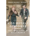 Kiss Myself Goodbye: The Many Lives of Aunt Munca