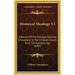 Historical Theology V2: A Review of the Principal Doctrinal Discussions in the Christian Church Since the Apostolic Age (1863)
