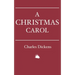 A Christmas Carol: In Prose. Being a Ghost Story of Christmas.