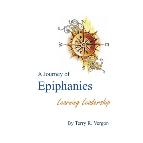 A Journey of Epiphanies: Learning Leadership