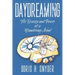 Daydreaming: The Beauty and Power of a Wandering Mind