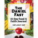 The Daniel Fast: 21 Day Food and Faith Journal