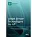 Smart Sensor Technologies for IoT