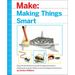 Making Things Smart: Easy Embedded JavaScript Programming for Making Everyday Objects Into Intelligent Machines