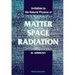 Matter, Space and Radiation, Invitation to the Natural Physics of
