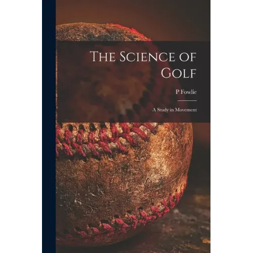 The Science of Golf: a Study in Movement