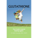 Glutathione: Your Body's Secret Healing Agent