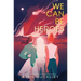 We Can Be Heroes