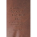 A Guide to Making a Leather Belt - A Collection of Historical Articles on Designs and Methods for Making Belts