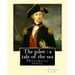 The pilot: a tale of the sea. By: J. Fenimore Cooper: Historical novel