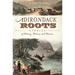 Adirondack Roots: Stories of Hiking, History and Women