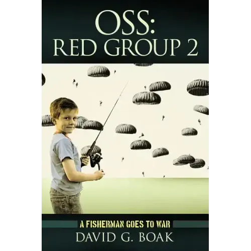 OSS Red Group 2: A Fisherman Goes to War