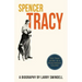 Spencer Tracy; A Biography