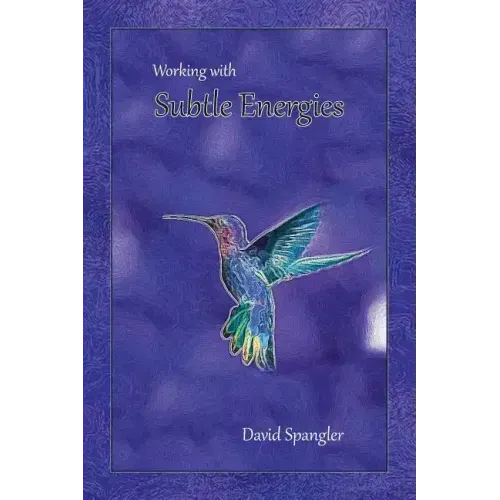 Working With Subtle Energies