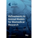 Refinements to Animal Models for Biomedical Research