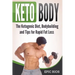 Keto Body: The Ketogenic Diet, Bodybuilding and Tips for Rapid Fat Loss