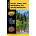 Rocks, Gems, and Minerals of the Rocky Mountains