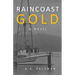 Raincoast Gold