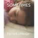 Sometimes
