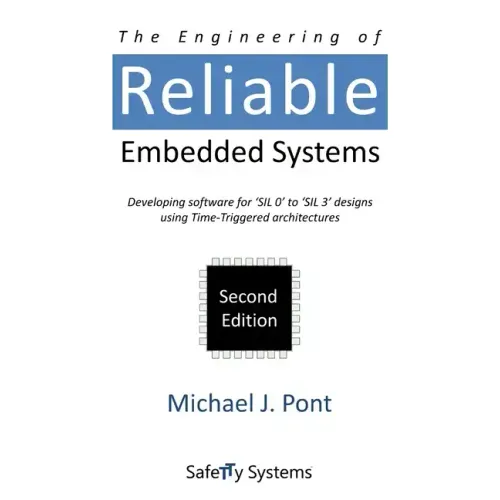 The Engineering of Reliable Embedded Systems (Second Edition)