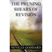 Neville Goddard: The Pruning Shears of Revision (create new possibilities that change your future)