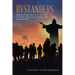 Bystanders: How Secondhand Information About Jesus Could Have Influenced Lives of Those Who Never Met Him