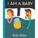 I Am a Baby
