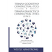 Terapia cognitivo-conductual (TCC) y terapia dialéctico-conductual (TDC) 2 en 1: Cómo la TCC, la TDC y la ACT pueden ayudarle a superar la ansiedad, l