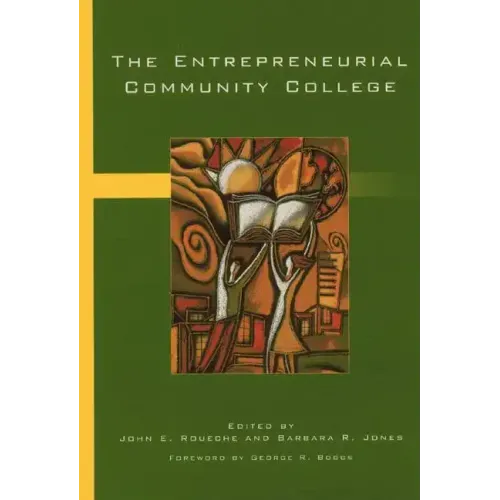 The Entrepreneurial Community College