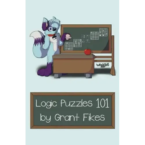 Logic Puzzles 101: 101 Puzzles to Teach the Art of Logic