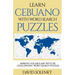 Learn Cebuano with Word Search Puzzles: Learn Cebuano Language Vocabulary with Challenging Word Find Puzzles for All Ages