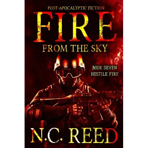 Fire From the Sky: Hostile Fire