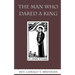 The Man Who Dared a King
