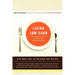 Living Low-Carb: The Complete Guide to Long-Term Carb Dieting