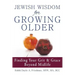 Jewish Wisdom for Growing Older: Finding Your Grit and Grace Beyond Midlife
