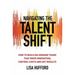 Navigating the Talent Shift: How to Build On-Demand Teams That Drive Innovation, Control Costs, and Get Results