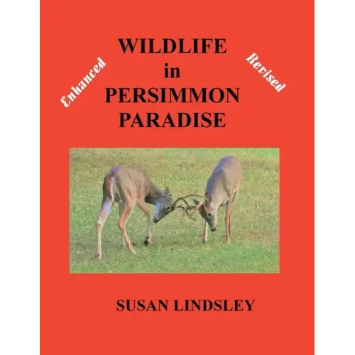 Wildlife in Persimmon Paradise (Enhanced and Revised)