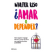 ¿Amar O Depender? / Love or Codependence?