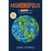 Fashionopolis (Young Readers Edition): The Secrets Behind the Clothes We Wear