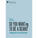 So You Want to be a Dean?: Pathways to the Deanship